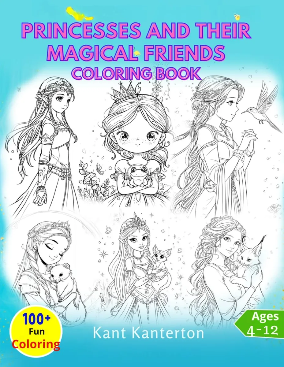 Princesses And Their Magical Friends: Coloring Book